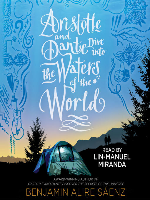 Title details for Aristotle and Dante Dive into the Waters of the World by Benjamin Alire Sáenz - Wait list